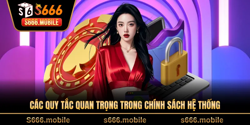 Các quy tắc quan trọng trong chính sách hệ thống